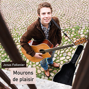 Jonas Follonier  Single Mourons de plaisir